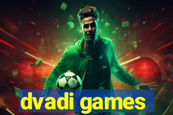 dvadi games